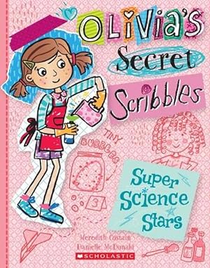 Seller image for Super Science Stars (Olivia's Secret Scribbles #4) (Paperback) for sale by Grand Eagle Retail