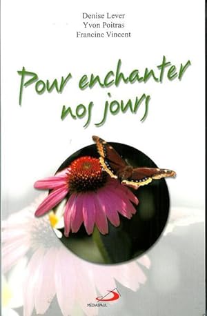 Bild des Verkufers fr Pour Enchanter Nos Jours zum Verkauf von Livres Norrois