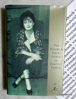 The Poetry and Short Stories of Dorothy Parker.
