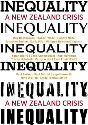 Seller image for Inequality: A New Zealand Crisis (Paperback) for sale by AussieBookSeller