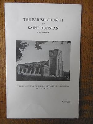 Imagen del vendedor de The Parish Church of Saint Dunstan, Cranbrook, A Brief Account of its History and Architecture a la venta por Carvid Books