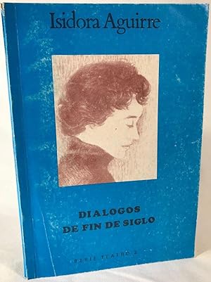 Imagen del vendedor de Dialogos De Fin De Siglo a la venta por Clausen Books, RMABA