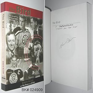 Seller image for The Bird: The Life and Times of Hockey Legend Wren Blair SIGNED for sale by Alex Simpson