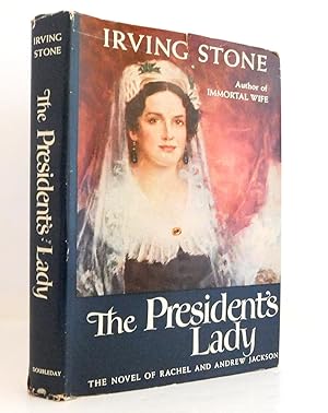 Seller image for The President's Lady: The Novel of Rachel and Andrew Jackson for sale by The Parnassus BookShop