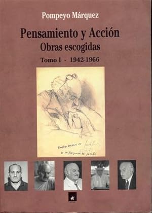 Imagen del vendedor de Pensamiento y Accion Obras Escogidas: Tomo I - 1942-1966 a la venta por Bookmarc's