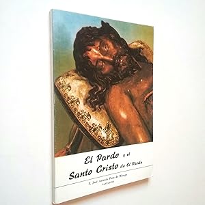 Seller image for El Pardo y el Santo Cristo de El Pardo. Bosquejo histrico for sale by MAUTALOS LIBRERA