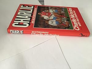 Seller image for Charlie Nicholas. An Autobiography for sale by SAVERY BOOKS