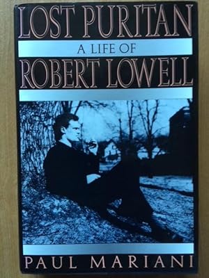 Seller image for Lost Puritan: Life of Robert Lowell for sale by THE BOOKSNIFFER