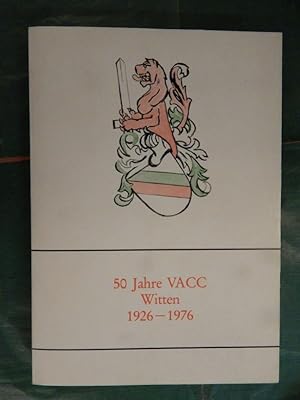 50 Jahre VACC Witten 1926-1976 - Chronik zum 50. Stiftungsfest der VACC Witten