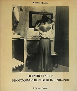 Seller image for Heinrich Zille. Photographien Berlin 1890-1910 for sale by Studio Bibliografico Marini