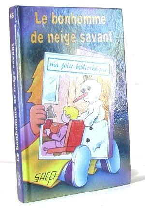 Image du vendeur pour Le Bonhomme de Neige Savant (T. 45) mis en vente par crealivres