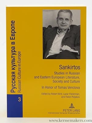 Bild des Verkufers fr Sankirtos. Studies in Russian and Eastern European Literature, Society and Culture. In Honor of Tomas Venclova. zum Verkauf von Emile Kerssemakers ILAB