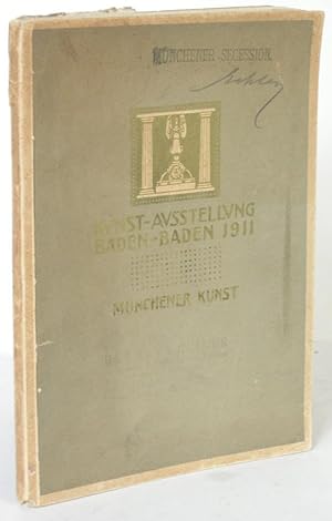Kunst-Ausstellung Baden-Baden 1911. Katalog. Münchener Kunst.