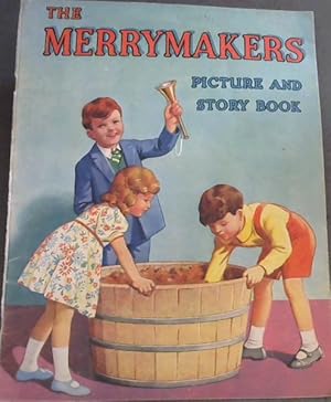 The Merrymakers Picture and Story Book