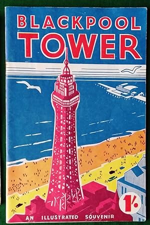 Blackpool Tower. An Illustrated Souvenir
