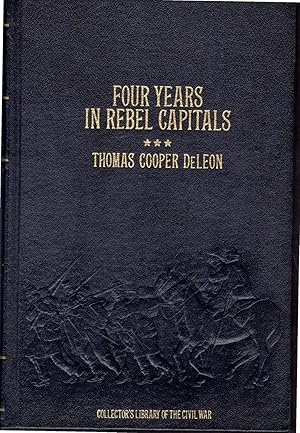 Image du vendeur pour Four Years in Rebel Capitals (Collector's Library of the Civil War Series) mis en vente par Dorley House Books, Inc.