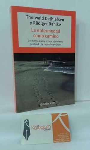 Seller image for LA ENFERMEDAD COMO CAMINO. UN MTODO PARA EL DESCUBRIMIENTO PROFUNDO DE LAS ENFERMEDADES for sale by Librera Kattigara
