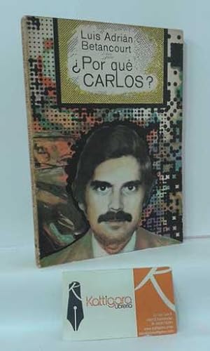 Imagen del vendedor de POR QU CARLOS? a la venta por Librera Kattigara