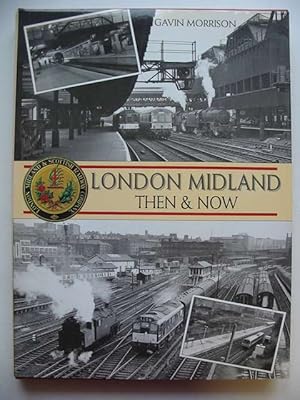 Seller image for LONDON MIDLAND THEN & NOW for sale by Stella & Rose's Books, PBFA