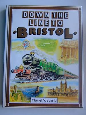 Imagen del vendedor de DOWN THE LINE TO BRISTOL a la venta por Stella & Rose's Books, PBFA