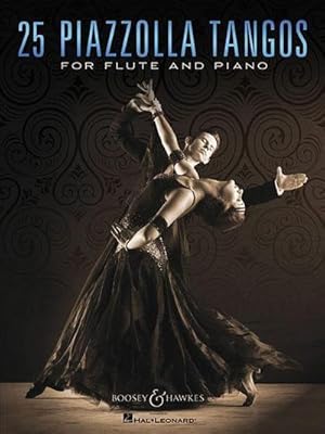 Bild des Verkufers fr 25 Piazzolla Tangos for Flute and Piano zum Verkauf von AHA-BUCH GmbH