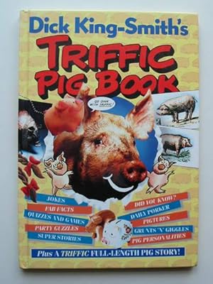 Bild des Verkufers fr DICK KING SMITH'S TRIFFIC PIG BOOK zum Verkauf von Stella & Rose's Books, PBFA