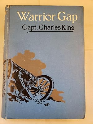 Warrior Gap A Story of the Sioux Outbreak of '68