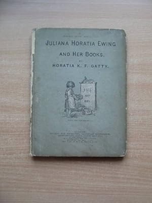 Seller image for JULIANA HORATIA EWING AND HER BOOKS for sale by Stella & Rose's Books, PBFA