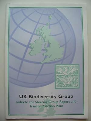 Image du vendeur pour UK BIODIVERSITY GROUP INDEX TO THE STEERING GROUP REPORT AND TRANCHE 2 ACTION PLANS mis en vente par Stella & Rose's Books, PBFA