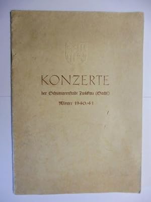 KONZERTE der Schumannstadt Zwickau (Sachs.) Winter 1940/41 (Einladung zur Platzmiete für die Städ...