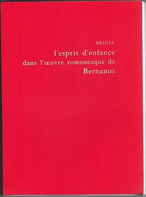 Bild des Verkufers fr L'Esprit d'enfance dans l'oeuvre romanesque de Benanos. zum Verkauf von Rometti Vincent