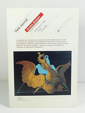 Image du vendeur pour Petit journal - Andr Breton, la beaut convulsive - Grande galerie 5e tage - 25 avril - 26 aot 1991 mis en vente par Librairie L'Autre sommeil