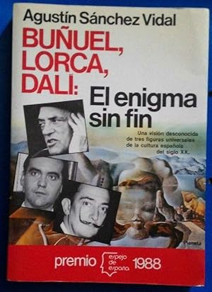 Seller image for Bonuel, Lorca, Dali: El enigma sin fin ( Das endlose Rtsel ) for sale by Klaus Kreitling