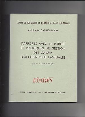 Rapports avec le public et politiques de gestion des caisses d'allocations familiales