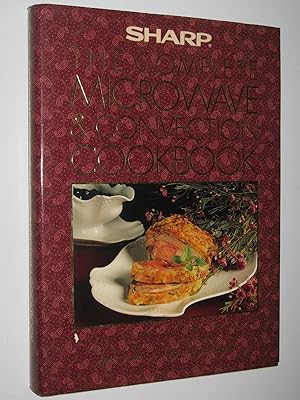 The Complete Microwave & Convection Cookbook