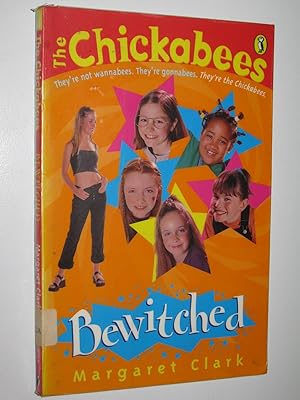 Bewitched - The Chickabees Series #6