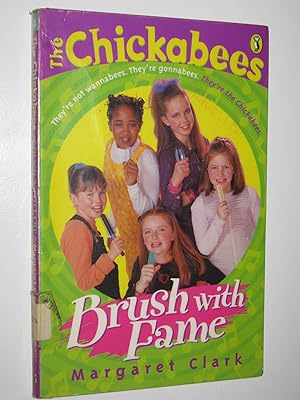 Brush With Fame - The Chickabees Series #4