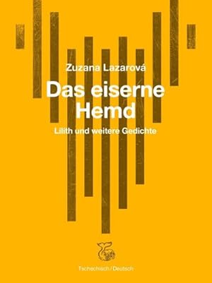 Bild des Verkufers fr Das eiserne Hemd : Lilith und weitere Gedichte zum Verkauf von AHA-BUCH GmbH