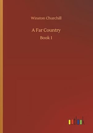 Seller image for A Far Country : Book 1 for sale by AHA-BUCH GmbH