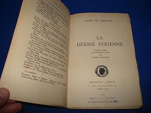 La Déesse Syrienne. Traduction Nouvelle avec prolégomènes et notes par Mario Meunier