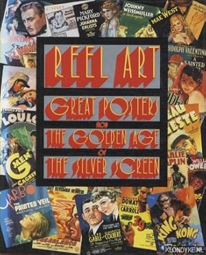 Bild des Verkufers fr Reel Art. Great Posters from the Golden Age of the Silver Screen zum Verkauf von Klondyke