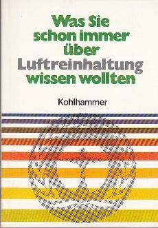 Imagen del vendedor de Was Sie schon immer ber Luftreinhaltung wissen wollten. a la venta por Buchversand Joachim Neumann