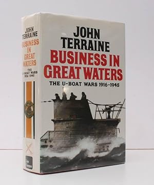 Seller image for Business in Great Waters. The U-Boat Wars, 1916-1945. NEAR FINE COPY IN UNCLIPPED DUSTWRAPPER for sale by Island Books