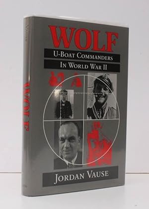 Seller image for Wolf. U-Boat Commanders in World War II. [First UK Edition.] NEAR FINE COPY IN UNCLIPPED DUSTWRAPPER for sale by Island Books