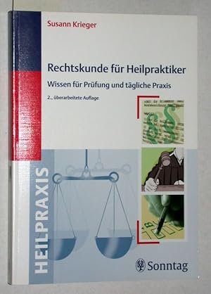 Bild des Verkufers fr Rechtskunde fr Heilpraktiker. Wissen fr Prfung und tgliche Praxis. zum Verkauf von Versandantiquariat Kerstin Daras