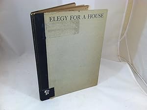 Seller image for Elegy for a House for sale by Friends of the Curtis Memorial Library
