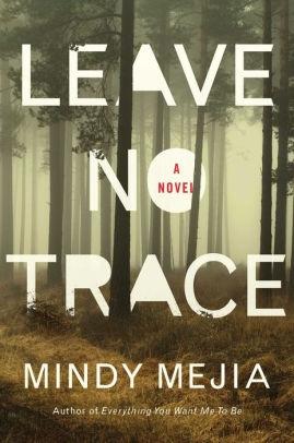 Seller image for Mejia, Mindy | Leave No Trace | Signed First Edition Copy for sale by VJ Books