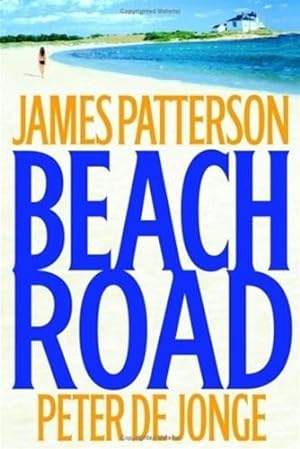 Seller image for Patterson, James & de Jonge, Peter | Beach Road | Signed First Edition Copy for sale by VJ Books
