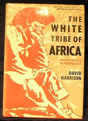 Imagen del vendedor de White Tribe of Africa: South Africa in Perspective a la venta por powellbooks Somerset UK.
