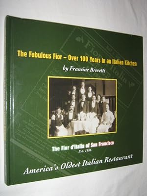 The Fabulous Fior : Over 100 Years in an Italian Kitchen